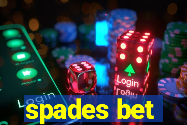 spades bet